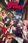 Bang Dream! Film Live Movie Streaming Online
