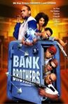 Bank Brothers Movie Streaming Online
