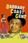 Barbary Coast Gent Movie Streaming Online