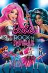 Barbie in Rock 'N Royals Movie Streaming Online