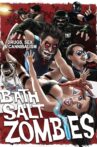 Bath Salt Zombies Movie Streaming Online