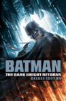 Batman: The Dark Knight Returns (Deluxe Edition) Movie Streaming Online