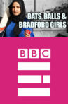 Bats, Balls and Bradford Girls Movie Streaming Online