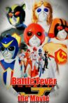 Battle Fever J the Movie Movie Streaming Online