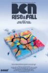 BCN Rise and Fall Movie Streaming Online