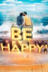 Be Happy! Movie Streaming Online