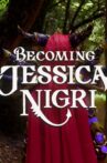 Becoming Jessica Nigri Movie Streaming Online