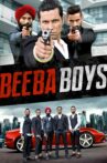 Beeba Boys Movie Streaming Online