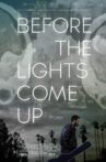 Before the Lights Come Up Movie Streaming Online