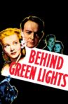 Behind Green Lights Movie Streaming Online