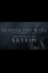 Behind the Wall: The Making of the Elder Scrolls V Skyrim Movie Streaming Online
