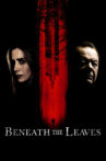 Beneath The Leaves Movie Streaming Online