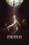 Beneath Us Movie Streaming Online