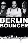Berlin Bouncer Movie Streaming Online