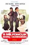 Beş Milyoncuk Borç Verir misin Movie Streaming Online