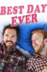 Best Day Ever Movie Streaming Online