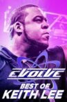 Best of Keith Lee in EVOLVE Movie Streaming Online
