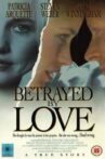 Betrayed by Love Movie Streaming Online