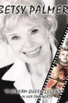 Betsy Palmer: A Scream Queen Legend Movie Streaming Online