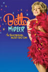 Bette Midler: The Showgirl Must Go On Movie Streaming Online