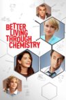 Better Living Through Chemistry Movie Streaming Online