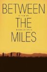 Between the Miles Movie Streaming Online
