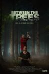 Between the Trees Movie Streaming Online