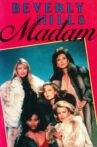 Beverly Hills Madam Movie Streaming Online