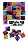 Beware of Children Movie Streaming Online