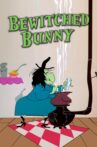 Bewitched Bunny Movie Streaming Online