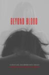 Beyond Blood Movie Streaming Online