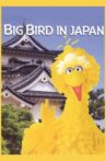 Big Bird in Japan Movie Streaming Online