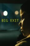 Big Exit Movie Streaming Online