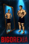 Bigorexia Movie Streaming Online
