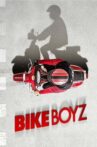 Bike Boyz Movie Streaming Online
