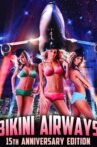 Bikini Airways Movie Streaming Online