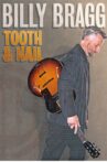 Billy Bragg: Tooth and Nail Movie Streaming Online