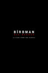 Birdman: All-Access (A View From the Wings) Movie Streaming Online