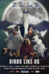 Birds Like Us Movie Streaming Online