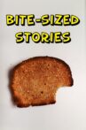Bite-Sized Stories Movie Streaming Online