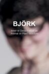 Björk: The Inner or Deep Part of an Animal or Plant Structure Movie Streaming Online
