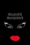 Black Barbie Movie Streaming Online
