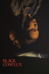 Black Conflux Movie Streaming Online