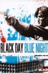 Black Day Blue Night Movie Streaming Online