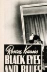 Black Eyes and Blues Movie Streaming Online