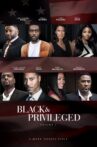Black & Privileged: Volume 1 Movie Streaming Online