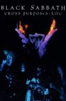 Black Sabbath: Cross Purposes Live Movie Streaming Online