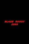 Blade Randy 2069 Movie Streaming Online
