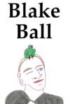 Blake Ball Movie Streaming Online