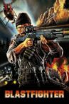 Blastfighter Movie Streaming Online